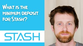 What is the minimum deposit for Stash [upl. by Nerraw]