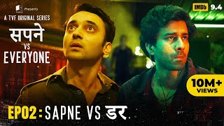 Sapne Vs Everyone  Web Series  EP2  Sapne Vs Darr [upl. by Atilek]