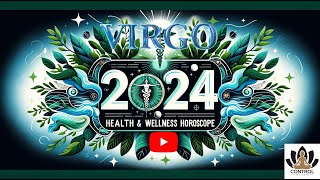 Virgo 2024 Health Horoscope Yearly Health amp Wellness Predictions for Virgo in 2024 [upl. by Annej]