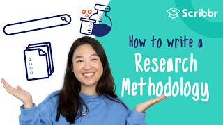 How to Write a Research Methodology in 4 Steps  Scribbr 🎓 [upl. by Lubeck]