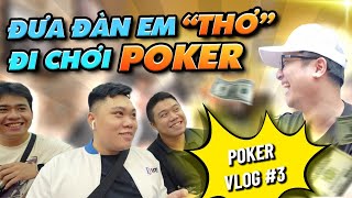 VLOG POKER EP 3 LẦN ĐẦU THỬ ĐI CHƠI POKER VÀ CÁI KẾT LỤM LÚA [upl. by Maclaine69]