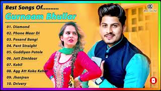 Gurnam Bhullar  Best Punjabi Songs Jukebox 2023  NonStop Hits amp Bhangra  Gurnam Bhullar Jukebox [upl. by Aerdnuahs232]