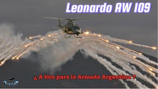 Después de la carta de intención se activa la adquisición de los Helos AW 109 para la Armada Arg [upl. by Alrac]