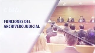 Protagonistas de la Justicia 62 Archivero judicial [upl. by Ehsrop]