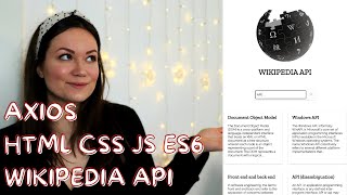 Build a WIKIPEDIA search app API PROJECT for beginners with their PUBLIC API AXIOS HTML CSS JS ES6 [upl. by Beatrix]