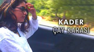 Kader  Çay Karası Official Video [upl. by Illil550]