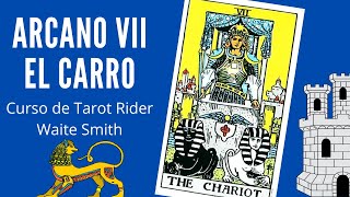 ARCANO VII EL CARRO  Curso de Tarot online gratuito Rider Waite Smith [upl. by Petigny]