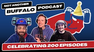 Episode 200 of Not Another Buffalo Podcast [upl. by Ymor948]