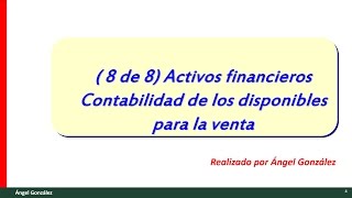 8 de 8 Activos financieros disponibles para la venta [upl. by Rednal]