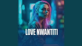 Love Nwantiti [upl. by Nnaitak]