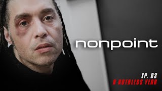 Nonpoint  A Ruthless Year  Ep 03 [upl. by Nnayd718]