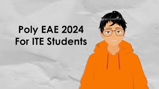 Polytechnic Early Admissions Exercise  Poly EAE 2024 ITE [upl. by Damien]