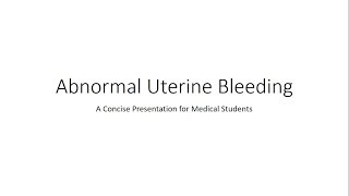 Abnormal Uterine Bleeding AUB  PALM COEIN  Gynecology for Medical Students [upl. by Parcel]