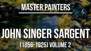 John Singer Sargent Landscapes  A collection of paintings 4K Ultra HD [upl. by Olimreh144]