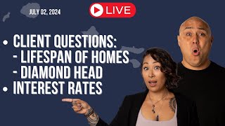 July 02 2024 Client Questions Presidential Debate Interest Rates LIVE Hawaii Real Estate [upl. by Isbel]