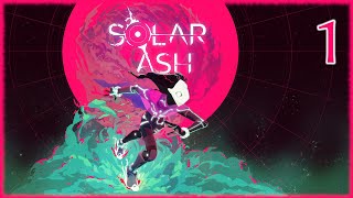 Solar Ash  Part 1  Blind playthrough [upl. by Blanchette]