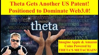 THETA ALERT New Theta Patent Imagine Apple amp Amazon Coins Powered by THETA’S METACHAIN Bix Weir [upl. by Alihs]