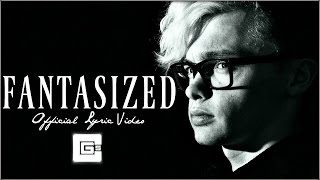 CG5  Fantasized Official Lyric Video [upl. by Nedrob]