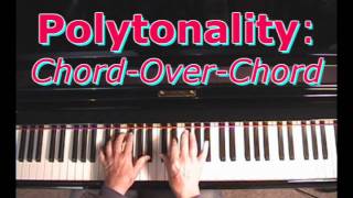 Polytonality  Chords On Top Of Chords [upl. by Nosro]