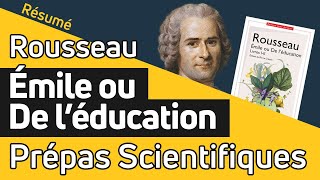 LÉmile de Rousseau 📙 RÉSUMÉ spécial prépa scientifique [upl. by Hillie]