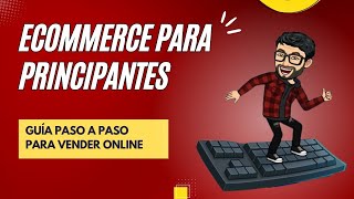 ECommerce para principantes guía paso a paso para vender online [upl. by Shamma]