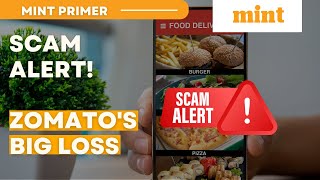 How the Zomato Scam Works  Mint Primer  Mint [upl. by Tecu132]