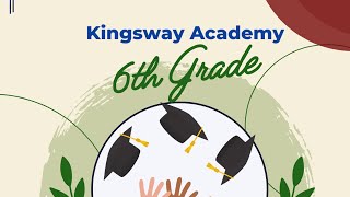 KINGSWAY ACADEMY  6TH GRADE GRADUATION CEREMONY  CLASS OF 2023 [upl. by Alleon]