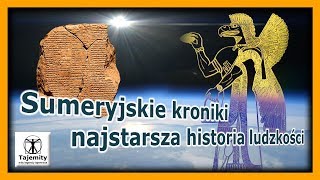 Sumeryjskie kroniki  najstarsza historia powstania ludzkości [upl. by Millburn]