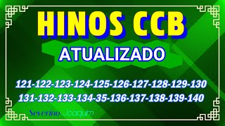 Hinos CCB ATUALIZADOS 12112212312412512612712812913013113213134135136137138139140 [upl. by Kylen]