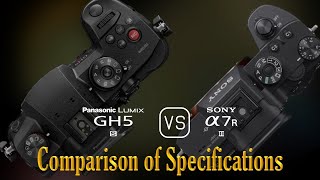 Panasonic Lumix GH5S vs Sony A7R III A Comparison of Specifications [upl. by Tuchman]