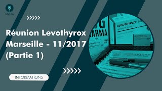 Action Levothyrox  Réunion d’informations de Marseille 28 novembre 2017 Partie 1 [upl. by Jennie]