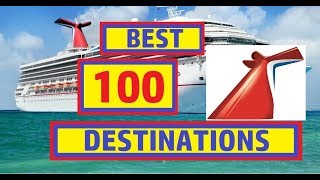 Carnival Cruise 100 Best Destinations to Visit [upl. by Bennink123]