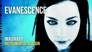 Evanescence  Imaginary Remastered Instrumental [upl. by Anelhtak]