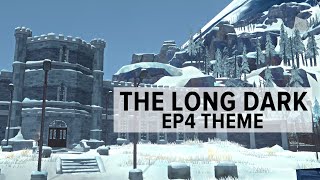 Episode 4 Fury Then Silence Theme  The Long Dark OST [upl. by Enelear]