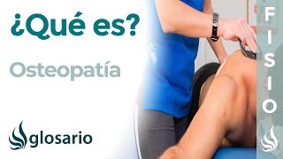 OSTEOPATÍA  Qué es principios indicaciones contraindicaciones y efectos [upl. by Enyrehtak]