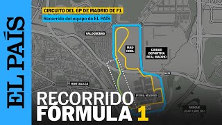 Así será el recorrido por el futuro GP de Madrid de Fórmula 1  EL PAÍS [upl. by Dorine497]