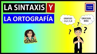 QUÉ ES LA ORTOGRAFÍA Y LA SINTAXIS [upl. by Aneehc]