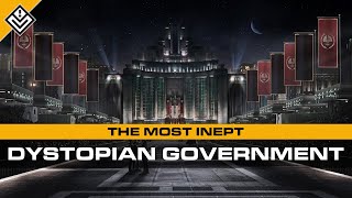 The Most Inept Dystopian Government [upl. by Yeldoow]