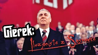 Gierek Iluzjonista z Sosnowca  Dudek o Historii [upl. by Rasure]