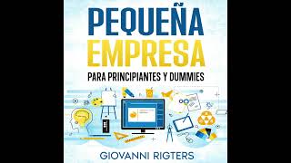 Creando un negocio  Audiolibros para emprendedores Pequeña empresa para principiantes [upl. by Kehoe632]