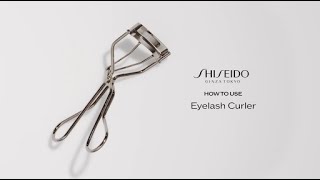 How To Use the Eyelash Curler  Shiseido [upl. by Ylrebmik]