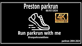 Preston parkrun  Event 532  06072024 [upl. by Ddart]