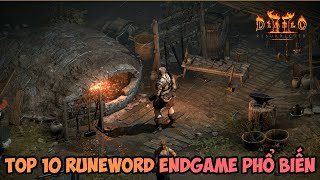 Top 10 Runewords phổ biến nhất ở giai đoạn endgame  gà đi bộ Diablo 2 Resurrected [upl. by Egide]