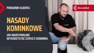 Nasady Kominkowe Jak maksymalnie wykorzystać ciepło z kominka [upl. by Yetti]