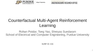 Purdue SURF  Counterfactual MultiAgent Reinforcement Learning [upl. by Mohandas813]