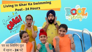 Living In Ghar Ka Swimming Pool  24 Hours  Ramneek Singh 1313  RS 1313 VLOGS [upl. by Jeffy545]