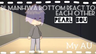 BL manhwa bottom react each other  pearl boy  last part [upl. by Rheta]