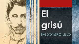 El grisú Sub Terra  Baldomero Lillo  Audiolibro  Audiobook [upl. by Thrift147]