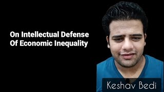 On Intellectual Defense of Economic Inequality [upl. by Leuams]