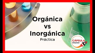 Práctica Diferencias entre los compuestos Orgánicos e Inorgánicos FÁCIL y DIVERTIDO ⚗️🧪🔥🚀 [upl. by Ashien]